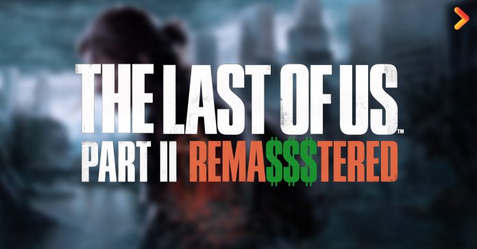 THE LAST OF US PART II REMA$$$TERED