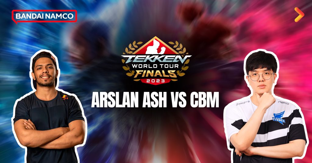 Tekken World Tour 2023 Global Finals - Arslan Ash vs CBM