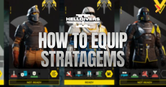 Helldivers 2 How To Equip Stratagems
