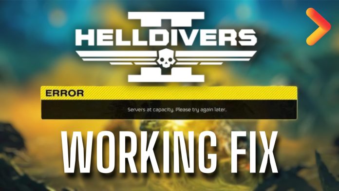 Helldivers 2 Servers At Capacity Error Fix - Helldivers 2 Server Fix - Helldivers 2 Servers Down - Helldivers 2 Matchmaking Fix