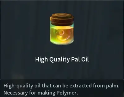 High Quality Pal Oil Palworld DuneShelter Location