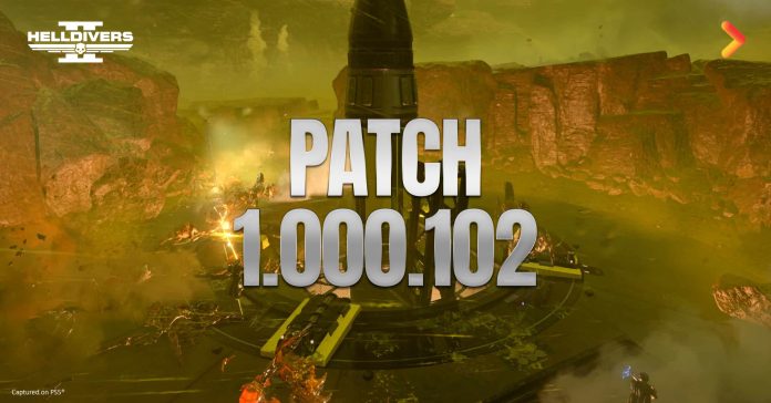 Helldivers 2 New Patch - Helldivers 2 Patch 1.000.102