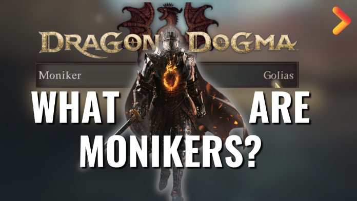 Moniker Dragon's Dogma II—Moniker DD2