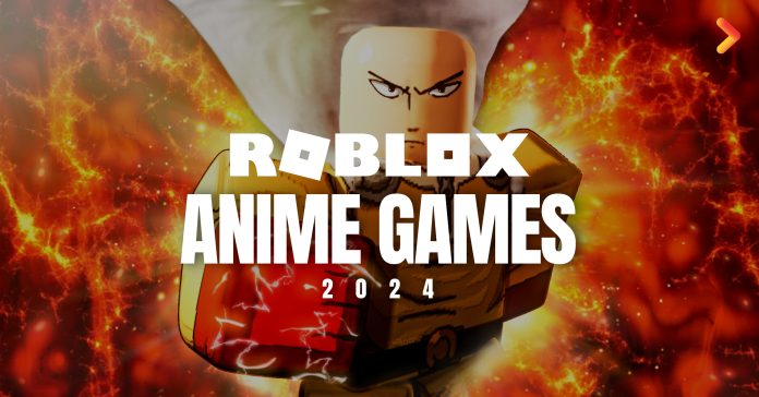 Best Roblox Anime Games 2024